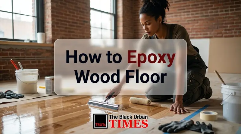 How to Epoxy Wood Floor