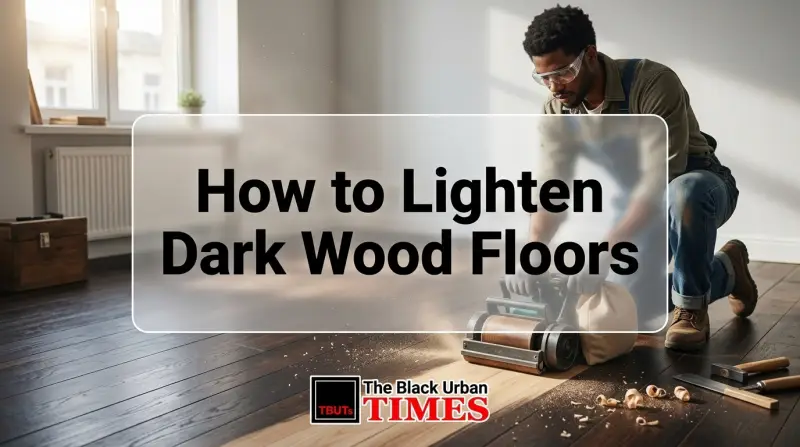 How to Lighten Dark Wood Floors