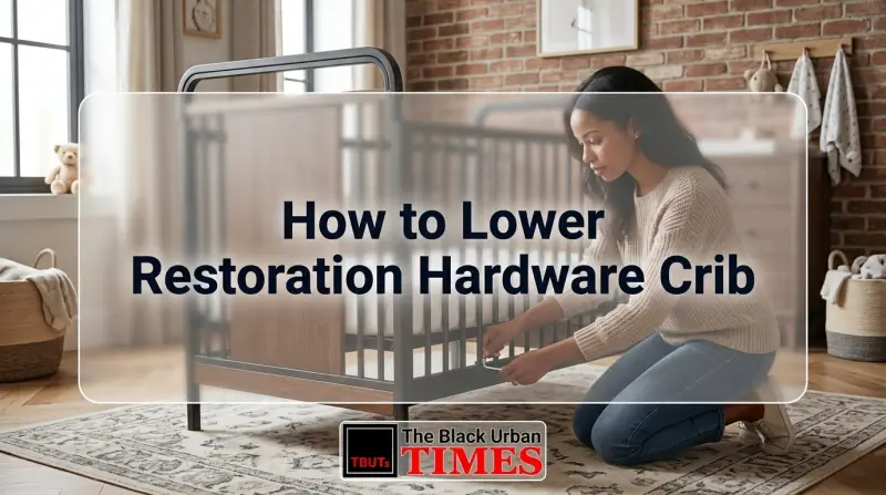 How to Lower Restoration Hardware Crib