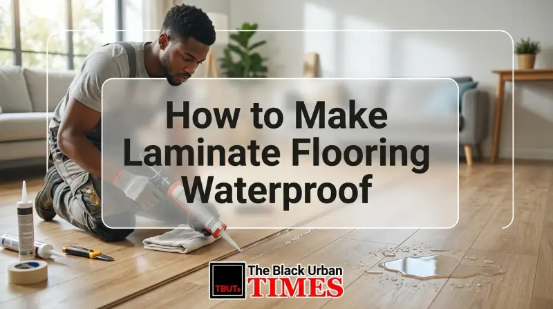 How to Make Laminate Flooring Waterproof