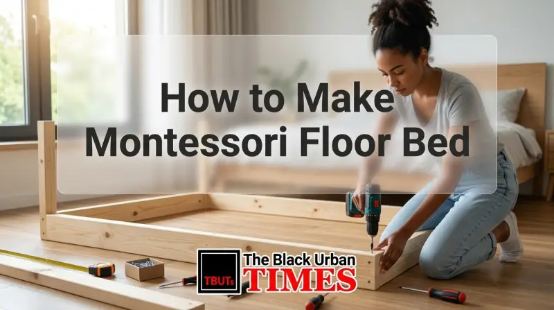 How to Make Montessori Floor Bed
