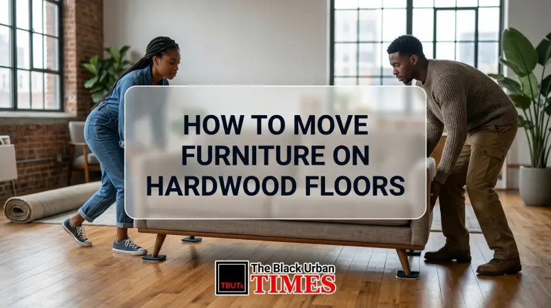 How to Move Furniture on Hardwood Floors