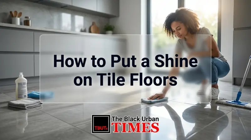 How to Put a Shine on Tile Floors