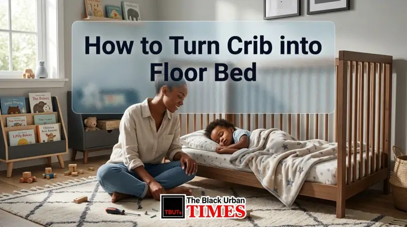 How to Turn Crib into Floor Bed
