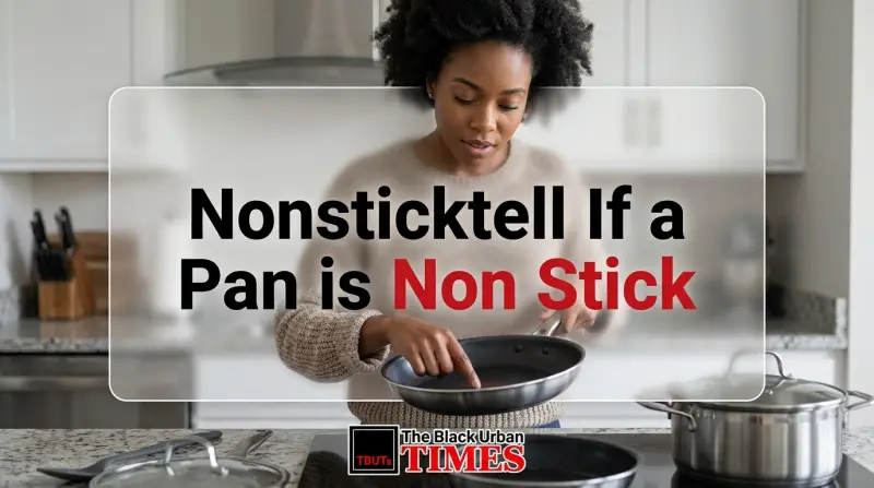 Nonsticktell If a Pan is Non Stick