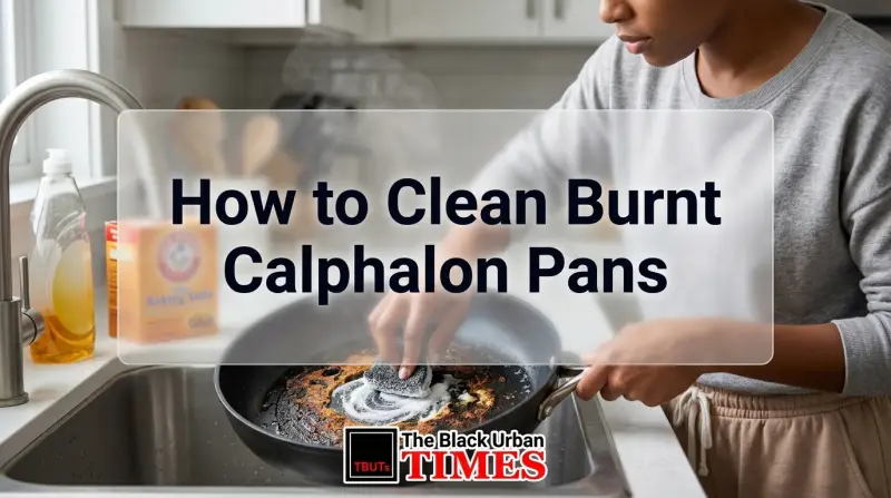 How to Clean Burnt Calphalon Pans